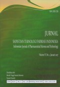 Jurnal Sains dan Teknologi Farmasi Indonesia= Indonesian Journal of Pharmaceutical Science and Technology Volume VI No 1 Januari 2017