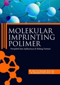 Image of Molekular Imprinting Polimer : Perspektif dan Aplikasinya di bidang Farmasi